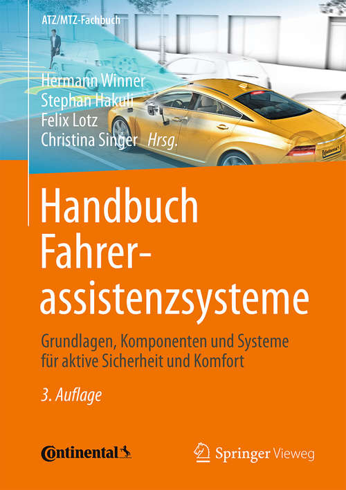 Book cover of Handbuch Fahrerassistenzsysteme: Grundlagen, Komponenten und Systeme für aktive Sicherheit und Komfort (3., überarb. u. erg. Aufl. 2015) (ATZ/MTZ-Fachbuch)
