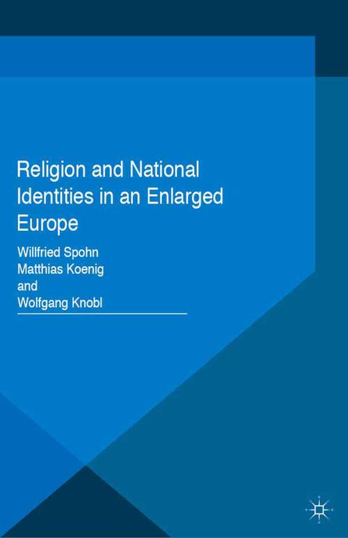Book cover of Religion and National Identities in an Enlarged Europe (2015) (Identities and Modernities in Europe)