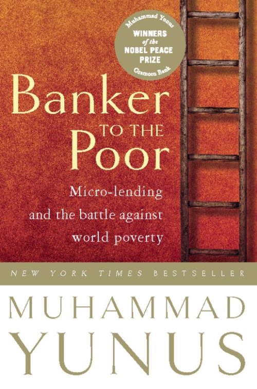 Book cover of Banker To The Poor: Micro-Lending and the Battle Against World Poverty (2)