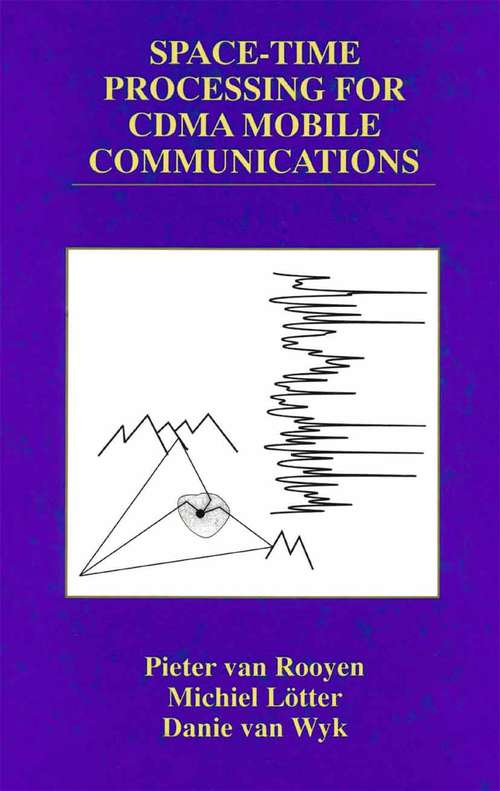 Book cover of Space-Time Processing for CDMA Mobile Communications (2000) (The Springer International Series in Engineering and Computer Science #544)
