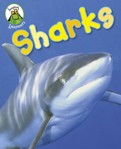 Book cover of Sharks: Sharks (Leapfrog Learners)