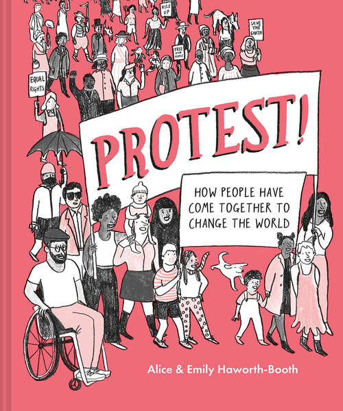 Book cover of Protest!: How People Have Come Together To Change The World (ePub edition)