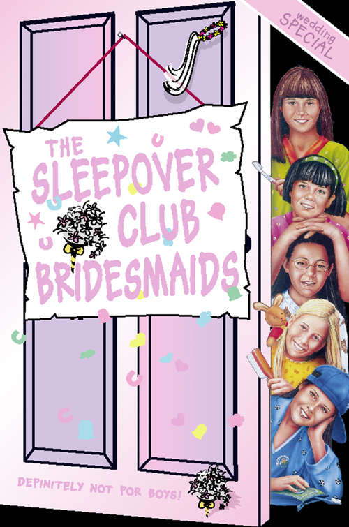 Book cover of The Sleepover Club Bridesmaids: Wedding Special (ePub edition) (The Sleepover Club #31)