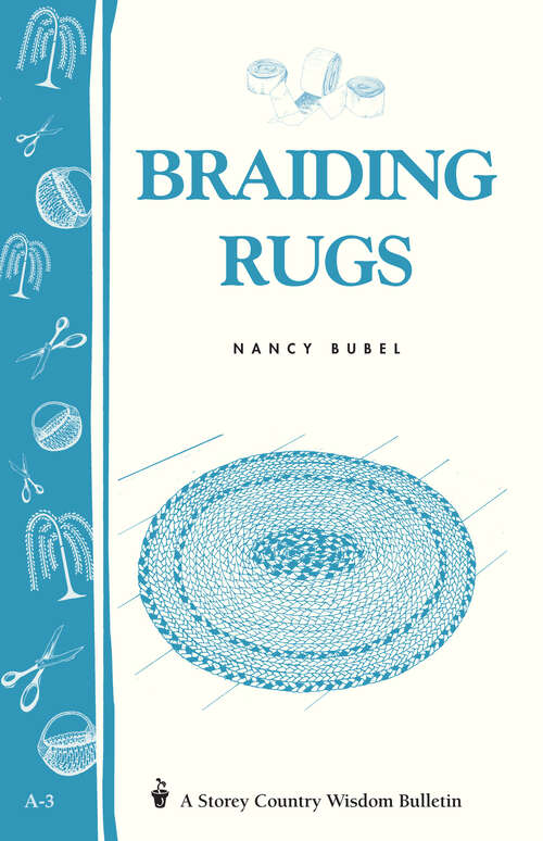 Book cover of Braiding Rugs: A Storey Country Wisdom Bulletin A-03 (Storey Country Wisdom Bulletin)