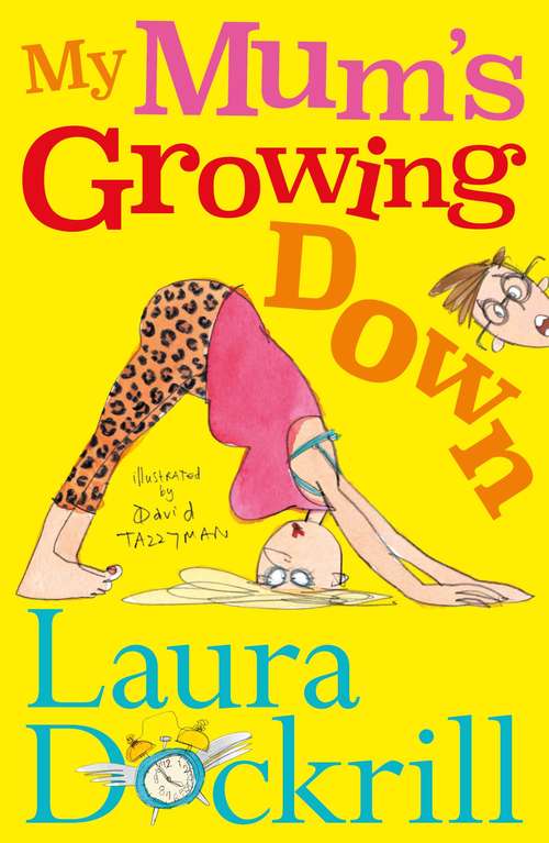 Book cover of My Mum's Growing Down (Main)