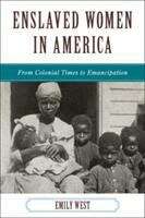 Book cover of Enslaved Women In America (The\african American History Ser.)