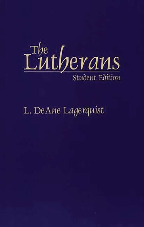Book cover of The Lutherans: Student Edition (Non-ser.)