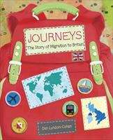 Book cover of Reading Planet KS2 - Journeys: the Story of Migration to Britain - Level 7: Saturn/Blue-Red band (Rising Stars Reading Planet)