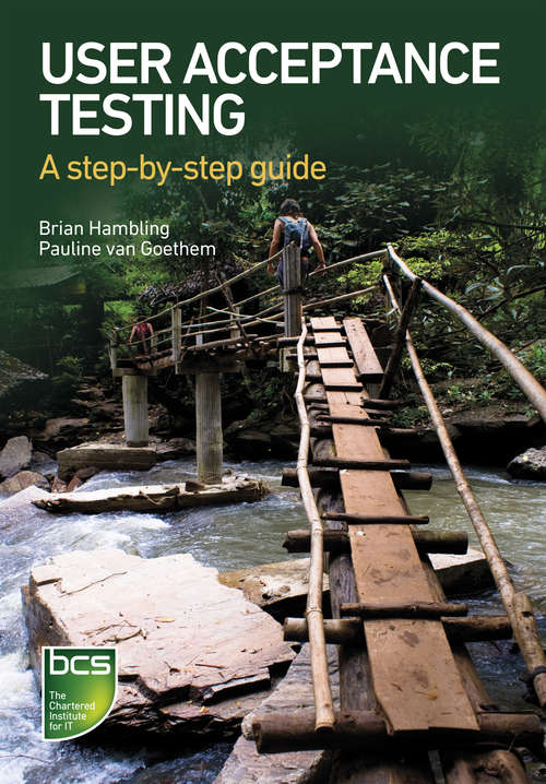Book cover of User Acceptance Testing: A step-by-step guide (G - Reference,information And Interdisciplinary Subjects Ser.)