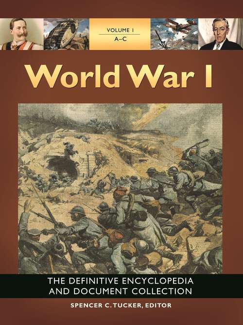 Book cover of World War I [5 volumes]: The Definitive Encyclopedia and Document Collection [5 volumes] (2)