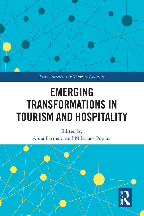 Book cover of Emerging Transformations in Tourism and Hospitality (New Directions in Tourism Analysis)