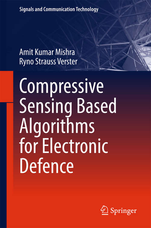 Book cover of Compressive Sensing Based Algorithms for Electronic Defence (Signals and Communication Technology)