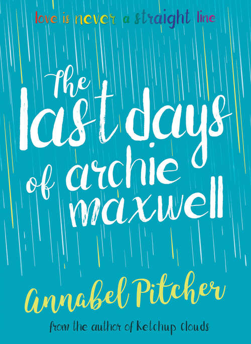 Book cover of Super-readable YA – The Last Days of Archie Maxwell (Super-readable YA)