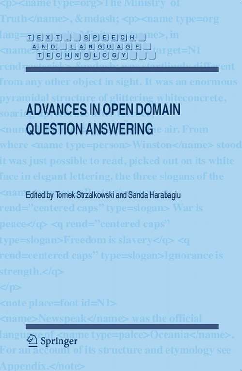 Book cover of Advances in Open Domain Question Answering (2008) (Text, Speech and Language Technology #32)
