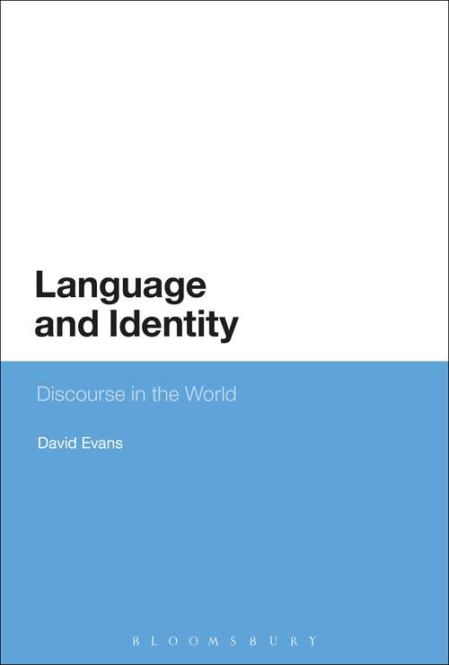 Book cover of Language and Identity: Discourse in the World