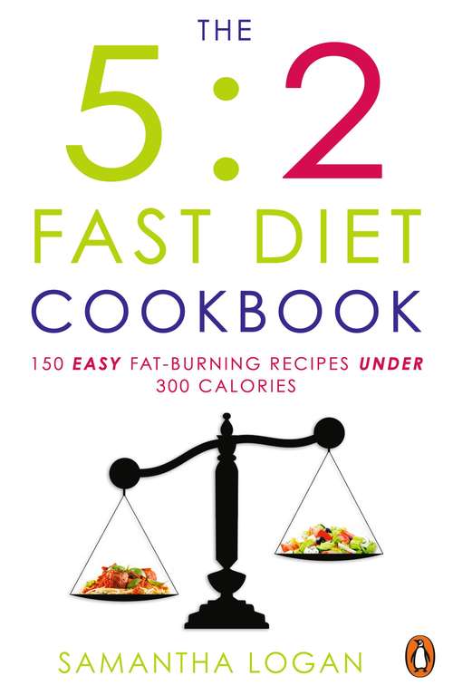 Book cover of The 5: 150 Easy Fat-burning Recipes Under 300 Calories