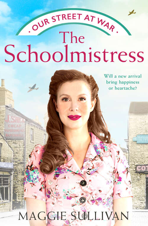 Book cover of The Schoolmistress (Our Street at War #2)