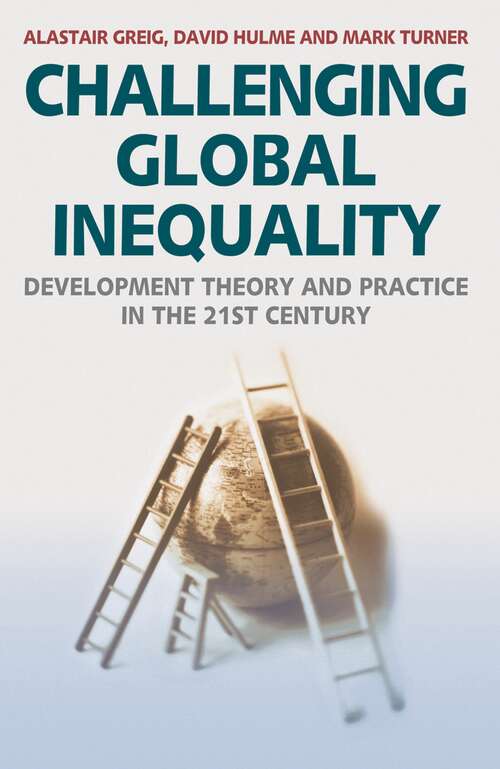 Book cover of Challenging Global Inequality: Development Theory and Practice in the 21st Century (2007)