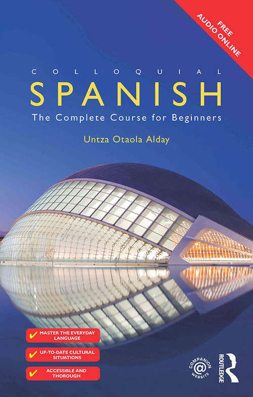 Book cover of Colloquial Spanish: The Complete Course for Beginners (2) (Colloquial Ser.)