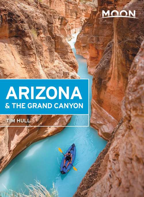 Book cover of Moon Arizona & the Grand Canyon (15) (Travel Guide)