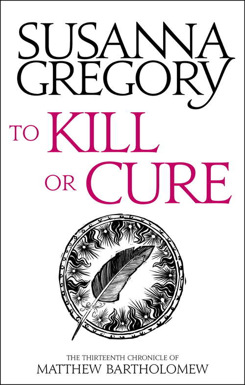 Book cover of To Kill Or Cure: The Thirteenth Chronicle of Matthew Bartholomew (Chronicles of Matthew Bartholomew #13)