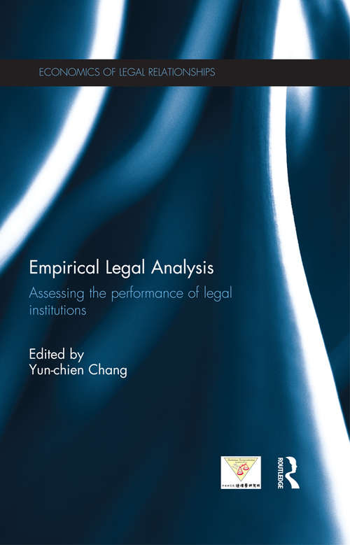 Book cover of Empirical Legal Analysis: Assessing the performance of legal institutions (The Economics of Legal Relationships)