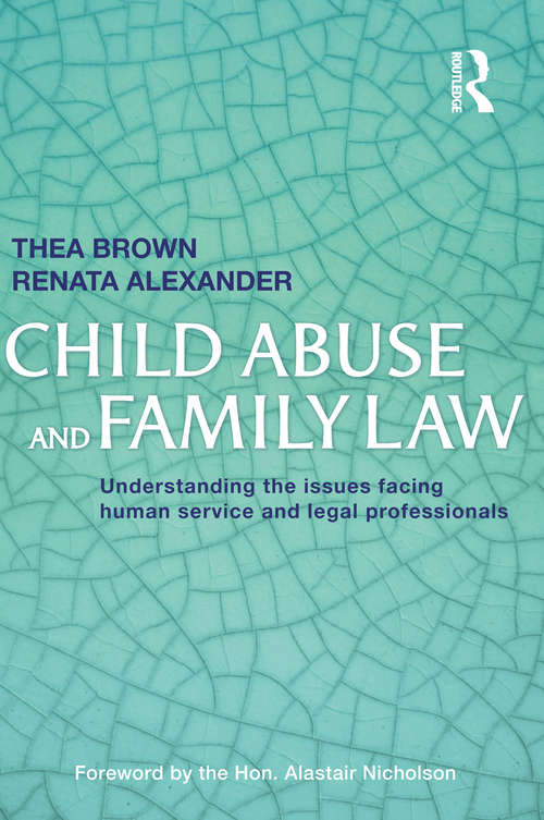 Book cover of Child Abuse and Family Law: Understanding the issues facing human service and legal professionals