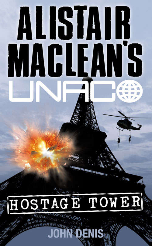 Book cover of Hostage Tower (ePub edition) (Alistair MacLean’s UNACO)