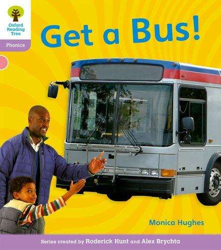 Book cover of Oxford Reading Tree, Stage 1+, Floppy's Phonics: Get a Bus (2011 edition) (PDF)
