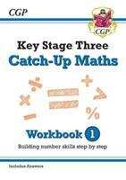 Book cover of KS3 Maths Catch-Up Workbook 1 (With Answers)
