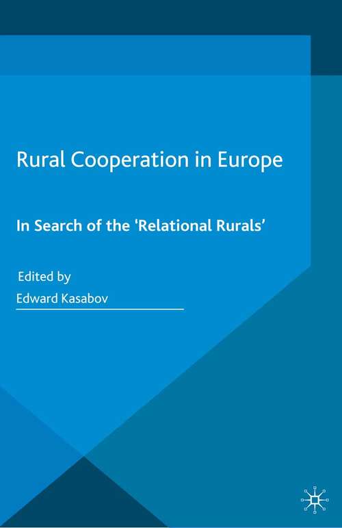 Book cover of Rural Cooperation in Europe: In Search of the 'Relational Rurals' (2014)