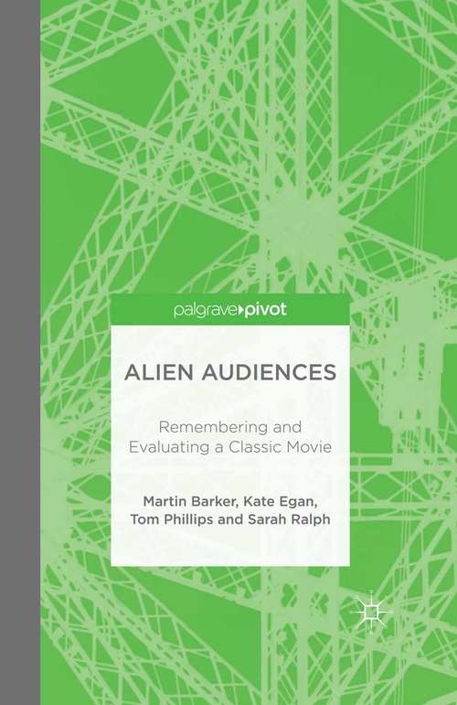 Book cover of Alien Audiences: Remembering and Evaluating a Classic Movie (1st ed. 2015)