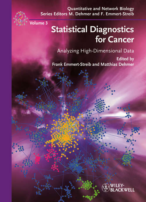 Book cover of Statistical Diagnostics for Cancer: Analyzing High-Dimensional Data (Quantitative and Network Biology (VCH))