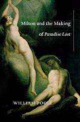 Book cover of Milton and the Making of Paradise Lost