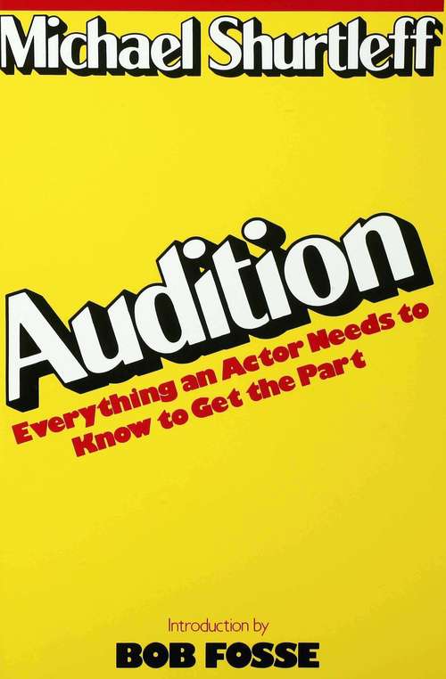 Book cover of Audition: Everything an Actor Needs to Know to Get the Part