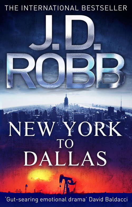 Book cover of New York To Dallas: 33 (In Death #33)