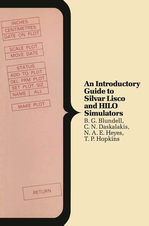 Book cover of Introductory Guide to Silvar Lisco and Hilo Simulators (1st ed. 1987) (Computer Science Series)