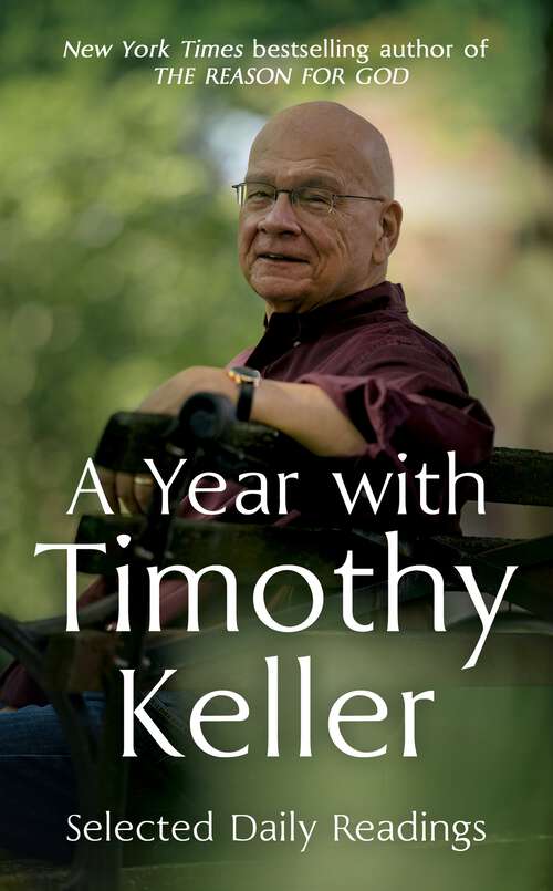 Book cover of A Year with Timothy Keller: Selected Daily Readings