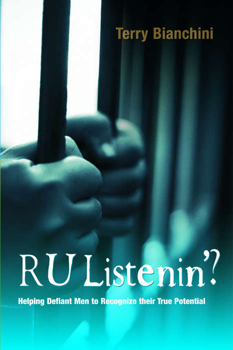 Book cover of R U Listenin'?: Helping Defiant Men to Recognize their True Potential (PDF)