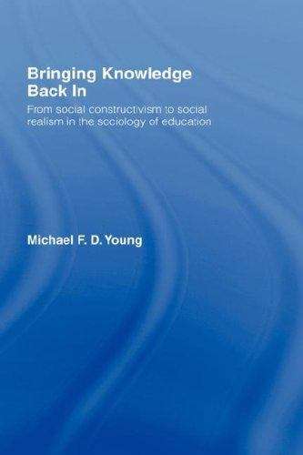 Book cover of Bringing Knowledge Back In: From Social Constructivism to Social Realism in the Sociology of Education