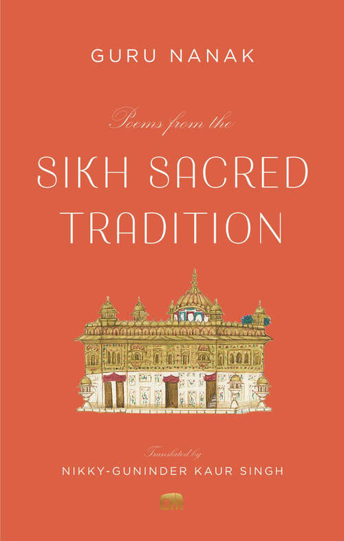 Book cover of Poems from the Sikh Sacred Tradition (Murty Classical Library of India #33)