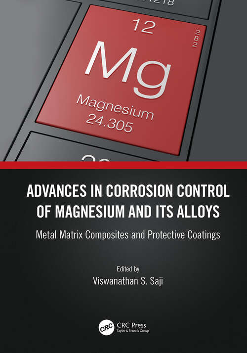 Book cover of Advances in Corrosion Control of Magnesium and its Alloys: Metal Matrix Composites and Protective Coatings