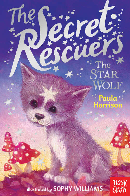 Book cover of The Star Wolf: The Star Wolf (The\secret Rescuers Ser. #5)