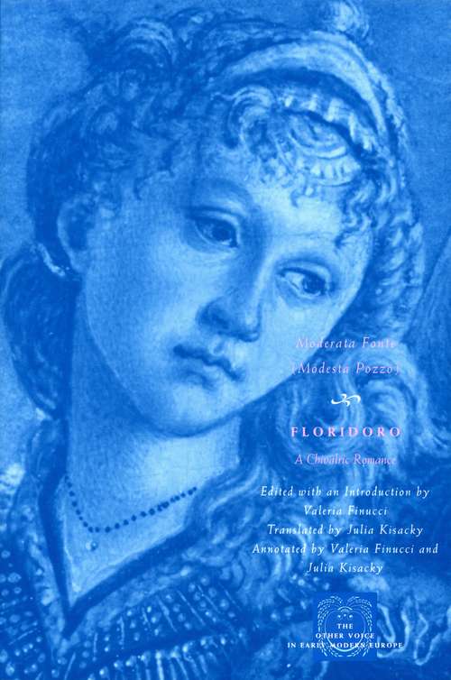Book cover of Floridoro: A Chivalric Romance (The Other Voice in Early Modern Europe)