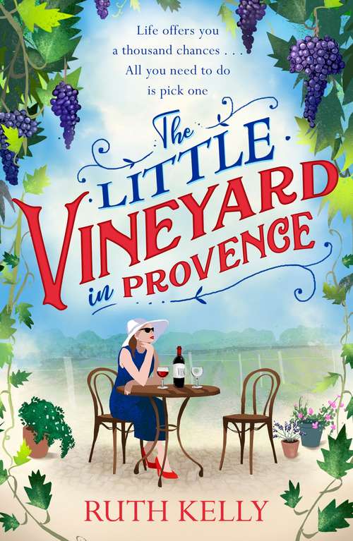 Book cover of The Little Vineyard in Provence: The most uplifting summer book you'll read in 2019