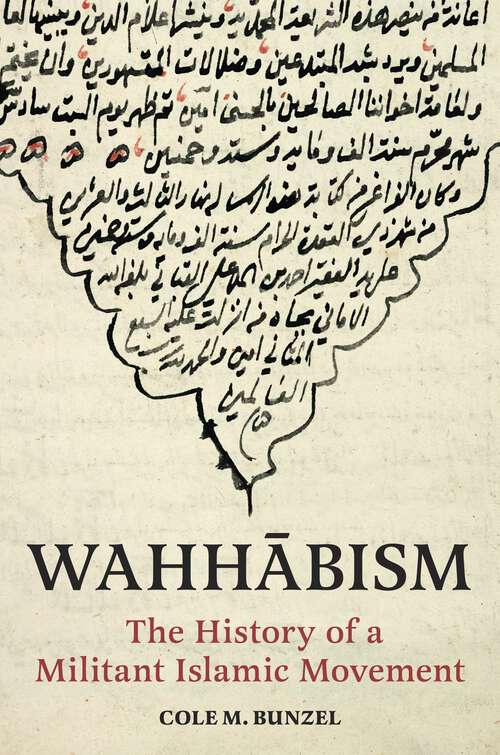 Book cover of Wahhābism: The History of a Militant Islamic Movement