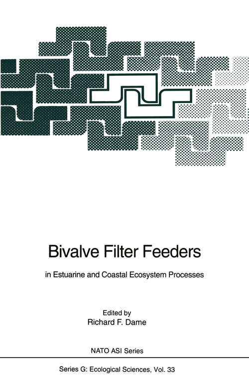 Book cover of Bivalve Filter Feeders: in Estuarine and Coastal Ecosystem Processes (1993) (Nato ASI Subseries G: #33)