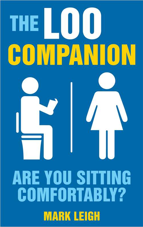 Book cover of The Loo Companion: Are You Sitting Comfortably?