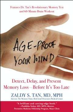 Book cover of Age-Proof Your Mind: Detect, Delay, and Prevent Memory Loss--Before It's Too Late