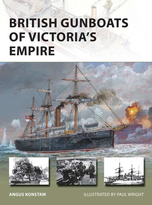 Book cover of British Gunboats of Victoria's Empire (New Vanguard)